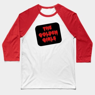 Rocky Horror Golden Girls Baseball T-Shirt